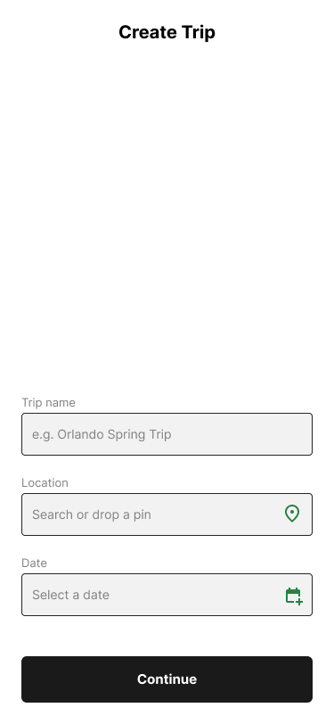 Early Create Trip screen with an empty upper section and a plain text field labeled Location below the trip name field.