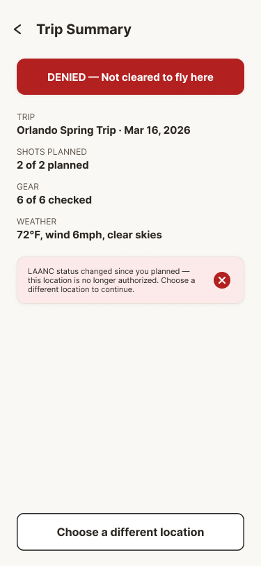 Trip Summary screen showing a red DENIED — Not cleared to fly here banner and a message explaining that LAANC status changed since the trip was planned and this location is no longer authorized.
